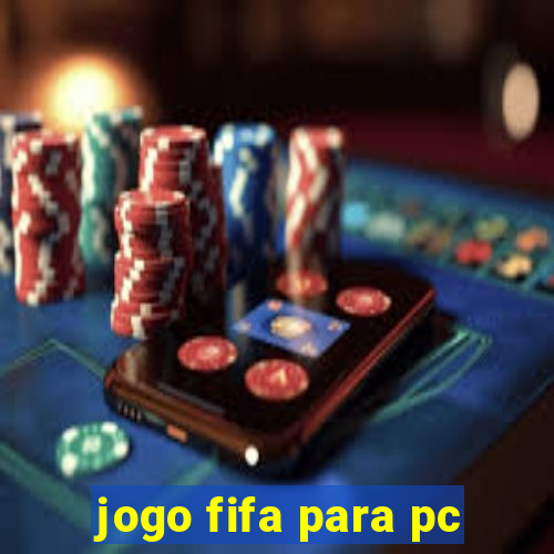 jogo fifa para pc